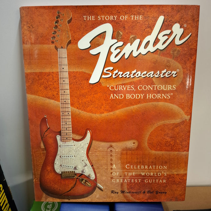Second Hand The Story of the Fender Stratocaster Book by Ray Minhinnett and Bob Young